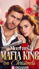 Meet My Mafia King On Christmas FULL #Christmas Drama