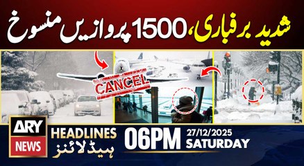 Heavy snowfall in the US - 1500 flights canceled | ARY News 6 PM Headlines | 27th Dec 2025