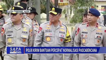 Aceh Tamiang Rusak Parah Akibat Banjir Bandang, Polri PastikanBantuan Percepat Normalisasi