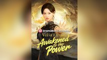 Veil Of Eternity Awakened To Her Power - Full Episodes