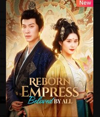 Reborn Empress Beloved by All Chinese Drama - English Sub