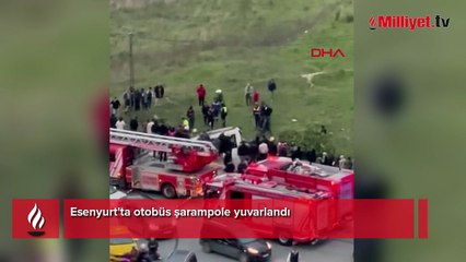 Esenyurt'ta otobüs şarampole uçtu! Ölü ve yaralılar var