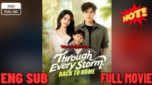 Through Every Storm, Back to Home.New Drama 2026 - Full Engsub