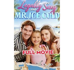 Legally Sexy and Mr. Ice Cold  - Full Movies English Sub