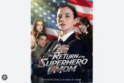 The Return ofMy Superhero Mom English Sub