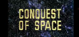 La Conquista Dello Spazio (Conquest Of Space) del 1955 [Film Completo]