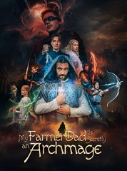 MY FARMER DAD IS AN ARCHMAGE - Drama FULL MOVIES ENGLISH SUB