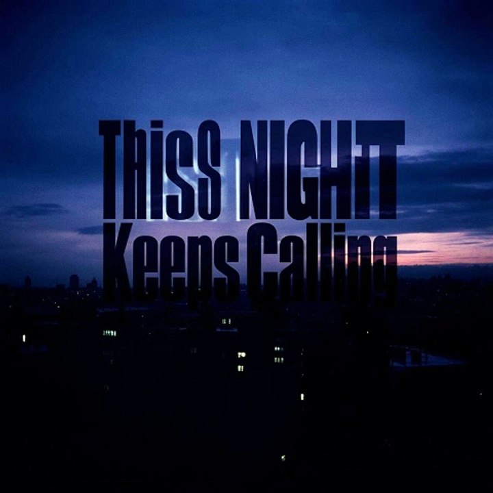 This Night Keeps Calling