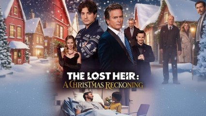 The Lost Heir A Christmas Reckoning 🌷