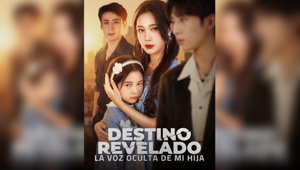Destino Revelado La Voz Oculta de mi Hija (Doblado) En Español
