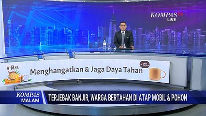 Terjebak Banjir Bandang, Begini Usaha Warga Balangan Bertahan di Atap Mobil dan Pohon