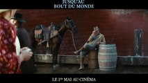 Jusqu'au bout du monde - Bande-annonce #1 [VF|HD1080p]