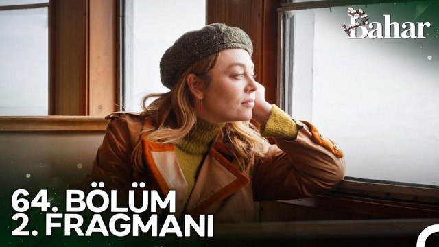 Bahar 64.Bölüm Final - Bahar - Sezon 3 - Bölüm 64 - Fragman VCRH STCRH