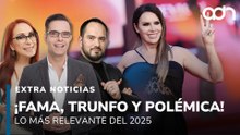 Lo mejor, lo peor, triunfos y cancelaciones del 2025 I Extra Noticias