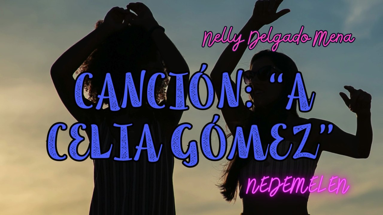 Canción a Celia Gomez