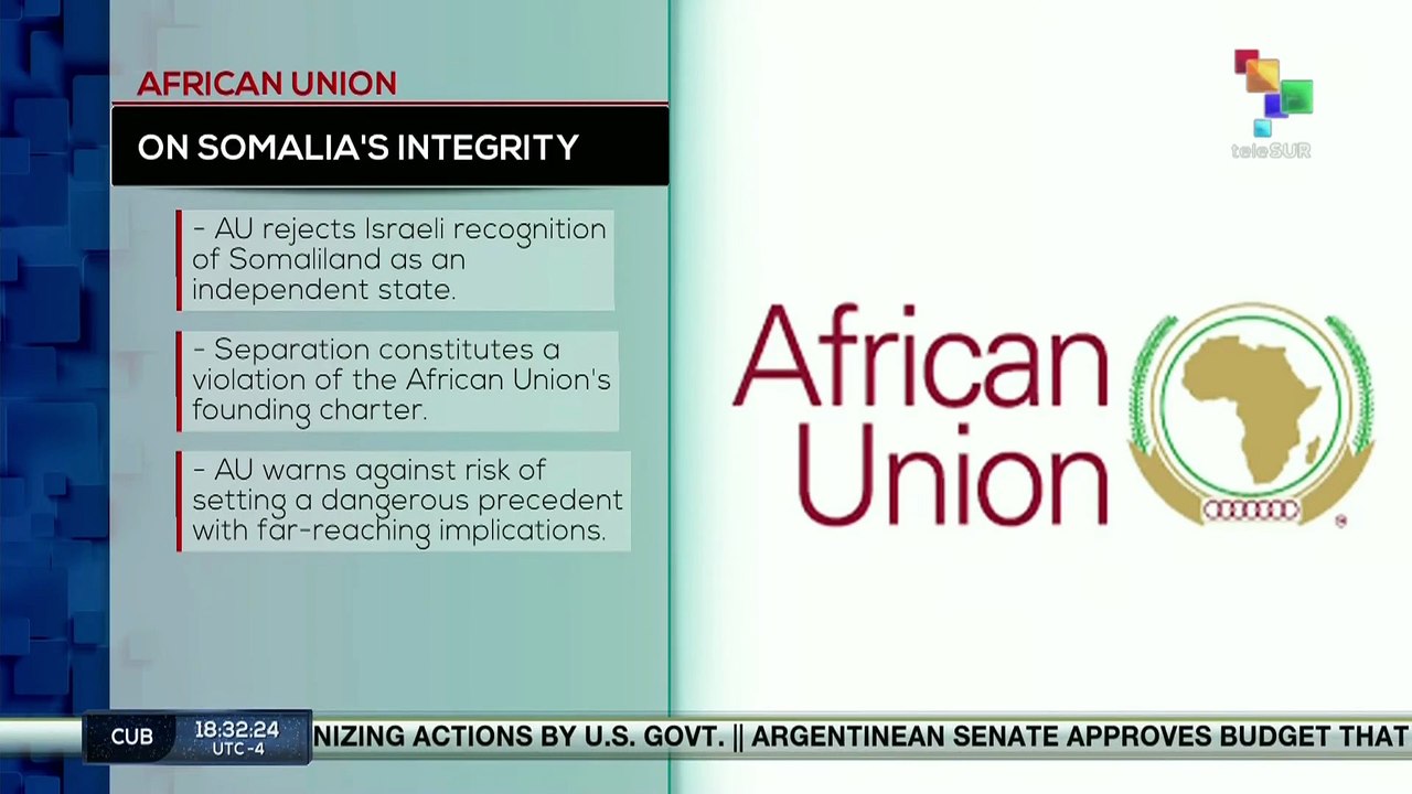 The African Union reiterated its rejection of Israel's recognition of Somaliland as independent