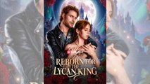 [Hot 2025🔥] Reborn for the Lycan King Full Movie RS
