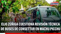 Elio Zúñiga cuestiona revisión técnica de buses de Consettur en Machu Picchu: “Una situación poco creíble”