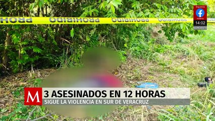 En Veracruz, ataques armados dejan tres personas muertas y un herido en menos de 12 horas