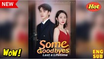 [EngSub] Some Goodbyes Last a Lifetime