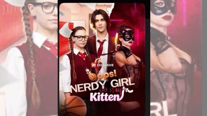 🔥 🔥 Hot Oops! Nerdy Girl Is My Kitten - Full Movie