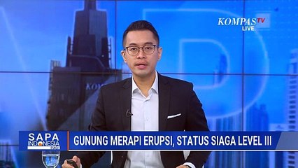 Status Gunung Merapi Siaga Level 3, Wisatawan Diminta Jauhi Radius 5 Kilometer | SAPA PAGI