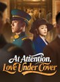 At Attention Love Under Cover - Drama FULL MOVIES ENGLISH SUB