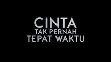 Cinta Tak Pernah Tepat Waktu (2025) | Indonesian Movies