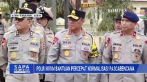 Wakapolri Tinjau Aceh Tamiang, Kirim Bantuan Alat Berat dan Pasokan Air Bersih | SAPA PAGI