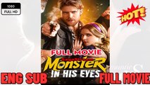 Monster in His Eyes Full Movie New Drama 2026 Full ENGSUB
