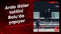 Arda Güler, tatilini Bolu'da yapıyor