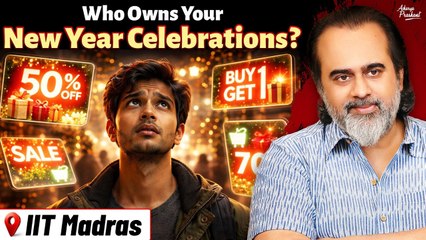 Who Owns Your New Year Celebrations? || Acharya Prashant, IIT Madras (2025)