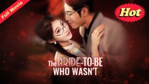 [Original] The Bride-to-be Who Wasn't (EngSub)