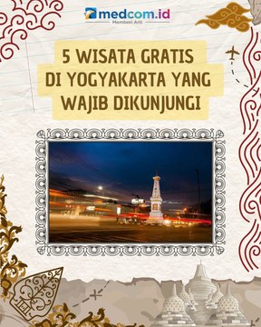 Liburan di Yogyakarta? Ini 5 Wisata Gratis yang Wajib Dikunjungi