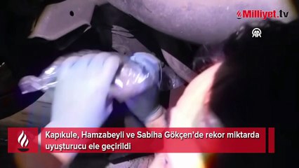 Kapıkule, Hamzabeyli ve Sabiha Gökçen’de rekor miktarda uyuşturucu ele geçirildi