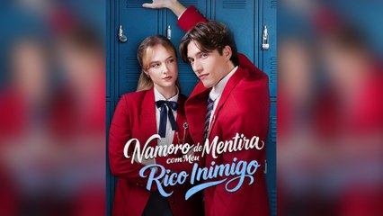 Namoro de Mentira com Meu Rico Inimigo (Dublado) Episódio Completo