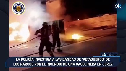 La Policía investiga a las bandas de 'petaqueros' de los narcos por el incendio de una gasolinera en Jerez