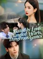 Baited by Love Tangled Hearts Dangerous Games - Drama FULL MOVIES ENGLISH SUB