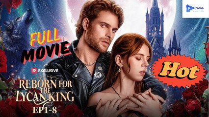 [New Drama] Reborn For The Lycan King #reelshort - Full Movie | Drama Video Studio
