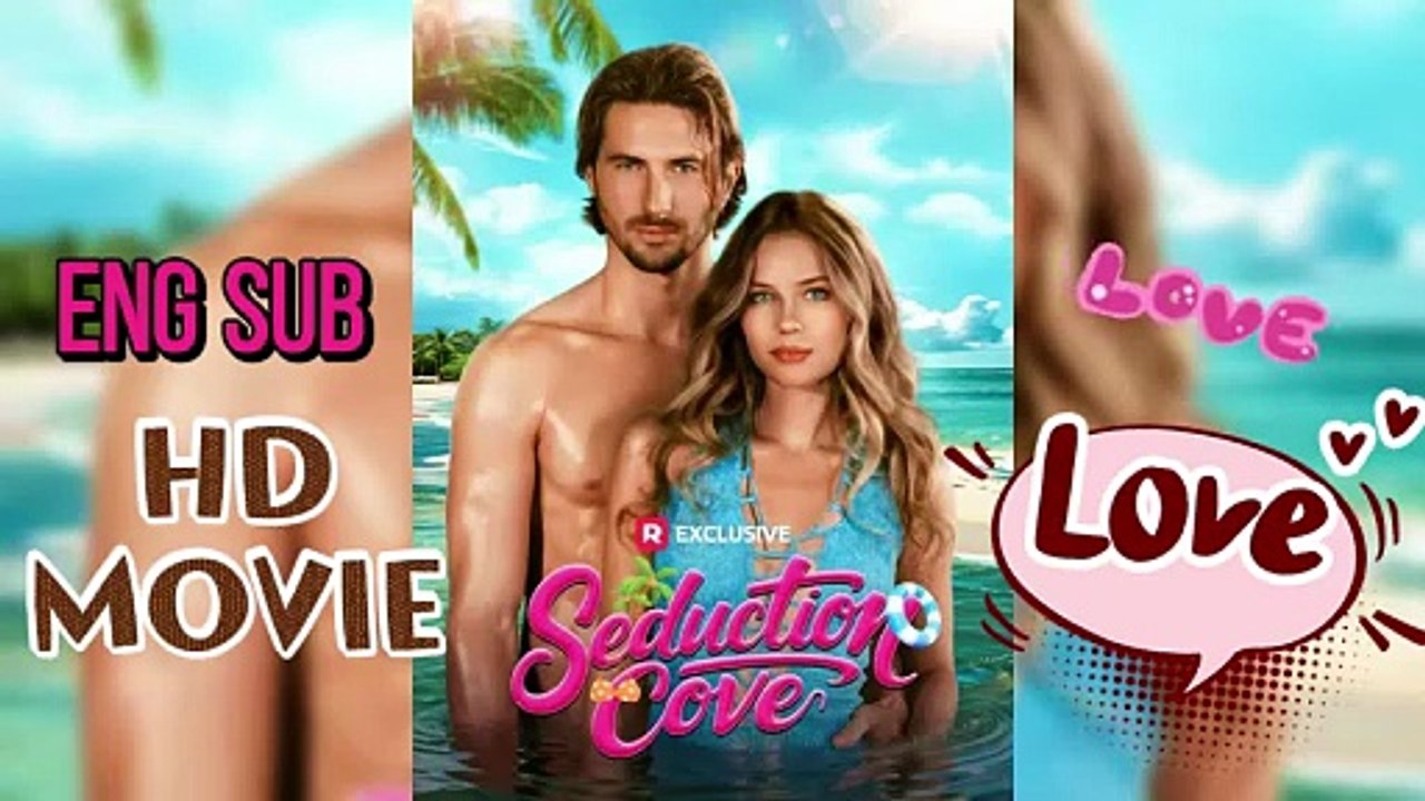 EngSub💞SEDUCTION COVE HD #RomanceSeries - ReelShort