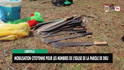 [#Reportage] Libreville : mobilisation citoyenne pour les membres de L'Eglise de la Parole de Dieu
