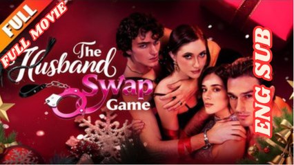 [ Hot 2025🔥] The Husband Swap Game Full Movie_ HerTrend