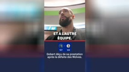 Timberwolves - Gobert : "Je n'ai pas été à la hauteur"