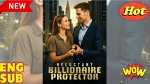 Reluctant Billionaire Protector PortuguêsSub #dramashorts
