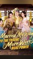Married My Way to the Throne More Wives, More Power FULL - 2026