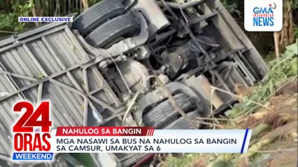 Mga nasawi sa bus na nahulog sa bangin sa CamSur, umakyat sa 6 | 24 Oras Weekend