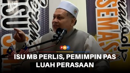 Isu MB Perlis- Pemimpin PAS buat hantaran ‘pengkhianatan’, ‘kawan makan kawan’