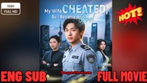 My Wife Cheated So I Became a God Drama Movie 2026- Full ENGSUB