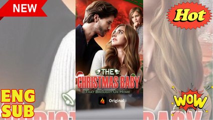 The Christmas Baby That Brought Us Home#FULL EP #shortfilm