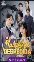 [SUB ESPAÑOL] Mareas de despedida serie completa